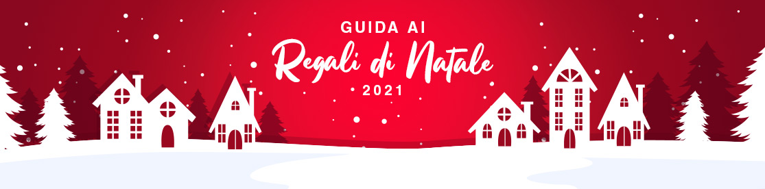 Guida ai regali di Natale 2021